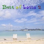 cover: Various - Best Of Bossa: Vol 2 (unmixed tracks)