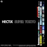 cover: Hectix - Super Tokyo