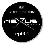 cover: Slug|Zion Linguist - Vibrate The Body EP