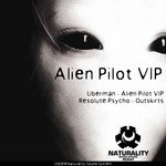 cover: Resolute Psycho|Uberman - Alien Pilot VIP