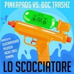 cover: Doc Trashz|Pink A Pads - Lo Scocciatore