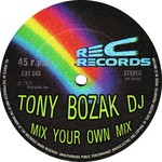 cover: Tony Bozak Dj - Mix Your Own Mix