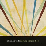 cover: Alexander Wolfe - Morning Brings A Flood