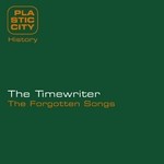 cover: The Timewriter - The Forgotten Songs