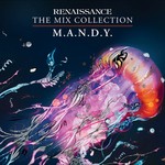 cover: Mandy|Various - Renaissance: The Mix Collection (DJ mix)