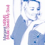 cover: Margaret - MSMS (Music Saved My Soul)