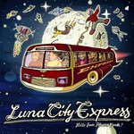 cover: Luna City Express - Hello From Planet Earth