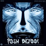 cover: Posh - Bigfoot