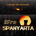 cover: House Of Dwongo - Afro Spanyarta