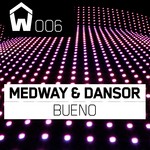 cover: Medway & Dansor - Bueno