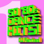 cover: United Dj's Of Dance - 50 '80s Dance Hits: DJ Remixed