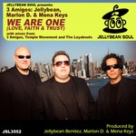 cover: 3 Amigos (jellybean, Marlon D & Mena Keys|Dawn Tallman) - We Are One (Love Faith & Trust)