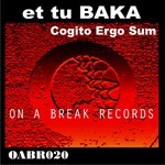 cover: Et Tu Baka - Cogito Ergo Sum