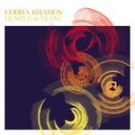 cover: Cobra Krames - Hustle & Blow