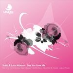 cover: Luca Albano|Sabb - Say You Love Me