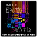 cover: Dj City - Electric Wobble