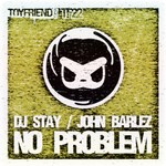 cover: Dj Stay|John Barlez - No Problem