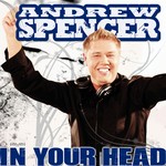 cover: Andrew Spencer - In Your Head