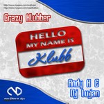 cover: Andy K|Crazy Klubber|Dj Lujan - Hello My Name Is Klubb