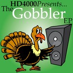 cover: Hd4000 - The Gobbler EP