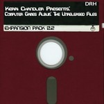 cover: Kerri Chandler - Computer Games: The Unreleased Files "Expansion Pack 0 2"