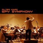 cover: Filter Kingz - Spy Symphony