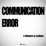 cover: Luqas|Z Listers - Communication Error