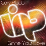 cover: Gary Blade - Gimme Your Love