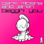 cover: Cerf|Jaren|Mitiska - Beggin' You