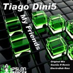 cover: Tiago Dini5 - My Friends