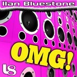 cover: Ilan Bluestone - OMG!