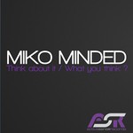 cover: Miko Minded - Think About It