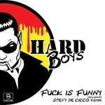 cover: Hard Boys - Fuck Is Funny