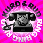 cover: Kurd & Rud - Ring Ring Ring