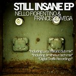 cover: Nello Fiorentino & Francesco Vega - Still Insane