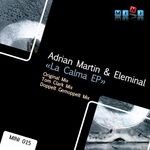 cover: Eleminal|Martin, Adrian - La Calma EP