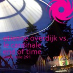 cover: Le Cardinale|Overdijk, Etienne - End Of Time