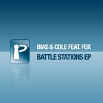 cover: Bias & Cole|Fox - Battle Stations EP