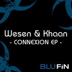 cover: Wesen & Khaan - Connexion EP