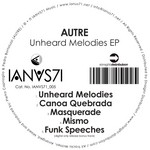 cover: Autre - Unheard Melodies EP