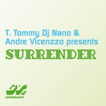 cover: Andre Vicenzzo|Dj Nano|T Tommy - Surrender