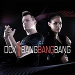 cover: Dcx - Bang Bang Bang