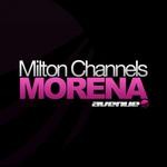 cover: Milton Channels - Morena