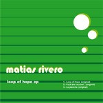 cover: Matias Rivero - Loop Of Hope EP