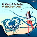 cover: Dj Miky|Dj Rallye - A Better Way