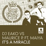 cover: Dj Eako|Maiya|Maurice P - It's A Miracle