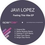 cover: Javi Lopez - Feeling This Vibe EP