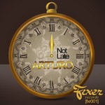 cover: Arturo - Not Late