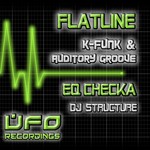 cover: Auditory Groove|Dj Structure|K Funk - Flatline EP