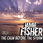 cover: Jamie Fisher - The Calm Before The Storm